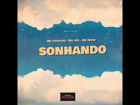 SONHANDO -  Dz Cardoso , Mc Joe e Mc Índio  ( Prod.Dosocar )