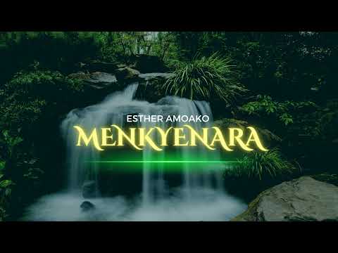 ESTHER AMOAKO { MENKYENARA }