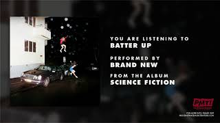 Brand New - &quot;Batter Up&quot;