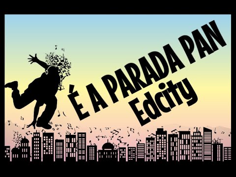 É A PARADA PAN - EDCITY (coreografia didática e acessível a todos os públicos)