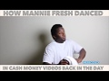 How Mannie Fresh Danced In Cash Money Videos