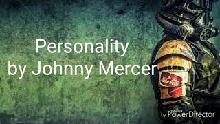Lyric Video- Personality by Johnny Mercer
