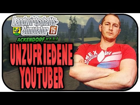 UNZUFRIEDENE YOUTUBER  #192 - LS15 ACKENDORF V2.3.1 ★Let's Play Farming Simulator 15
