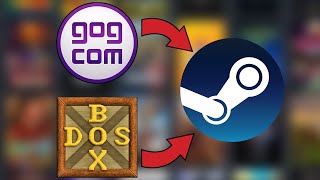 How to Add GOG DOSBox Games to Your Steam Library Tutorial