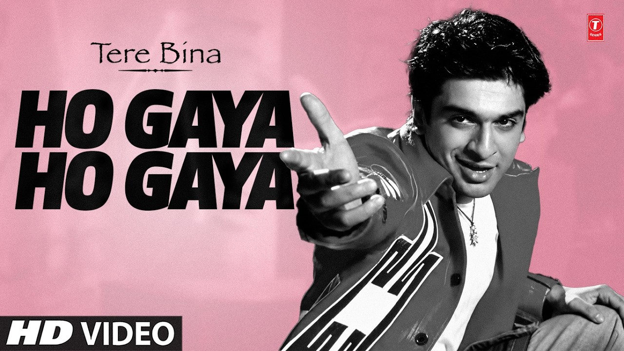 Ho Gaya Ho Gaya (Song): Abhijeet |Tere Bina | Superhit Romantic Song