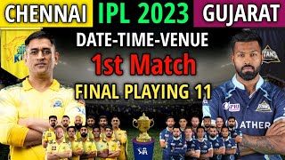 IPL 2023 Match 1 | Chennai Super Kings vs Gujarat Titans Playing 11 | CSK vs GT Playing 11 2023