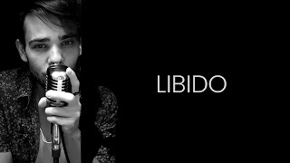 Libido Music Video