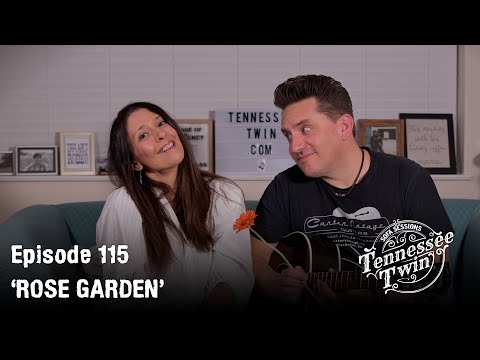 'Rose Garden' -  Lynn Anderson Cover - The Sofa Sessions with Tennessee Twin #115
