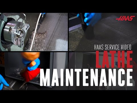 Lathe Maintenance - Daily & Weekly Tasks - Haas Service - Haas Automation, Inc.