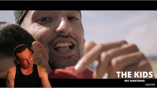 MIC RIGHTEOUS | THE KIDS {REACTION}