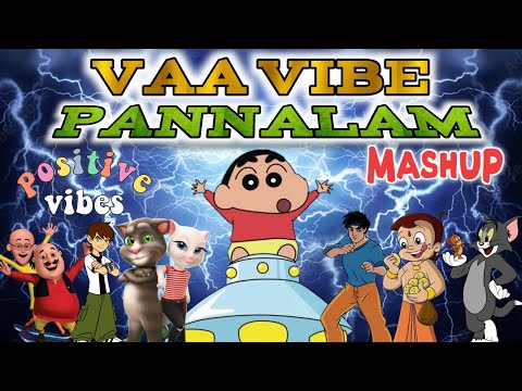 Vaa Vibe Panalam Mashup Mix - Animated Version