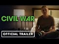 Civil War Official Trailer 2 2024 Kirsten Dunst Wagner Moura Stephen McKinley Henderson