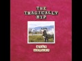 The Tragically Hip - On the Verge