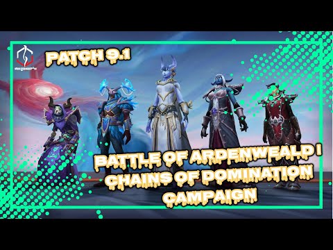 BATTLE OF ARDENWEALD | CHAINS OF DOMINATION CAMPAIGN | PATCH 9.1 | WORLD OF WARCRAFT 🎮🎮🎮