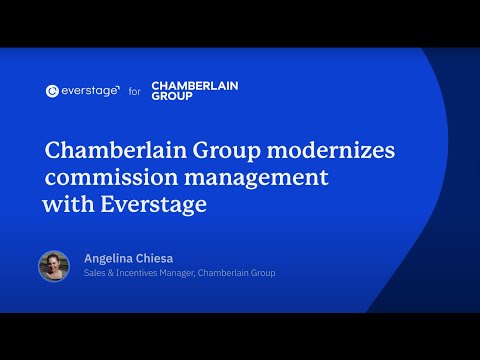 Angelina Chiesa from Chamberlain Group modernizes commission management with Everstage