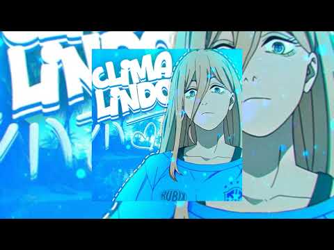 CLIMA LINDO (Slowed + Reverb) - GXMZ , Repsaj