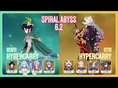 C6 Venti Hypercarry & C6 Itto Hypercarry | Spiral Abyss 6.2 | Genshin Impact