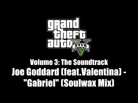 GTA V (GTA 5) - The Soundtrack | Joe Goddard (feat. Valentina) - "Gabriel" (Soulwax Mix)