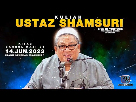 LIVE-140623 : Bahrul Mazi Jilid 21 (Siri 59) -  Ustaz Shamsuri Haji Ahmad