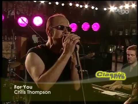 Chris Thompson - For You - Live 1999