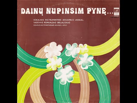 Nerija – Dainų Nupinsim Pynę… (LP 1979)