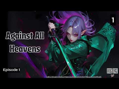 Against All Heavens   Episode 1 Audio   The Wandering Hero Audiobook