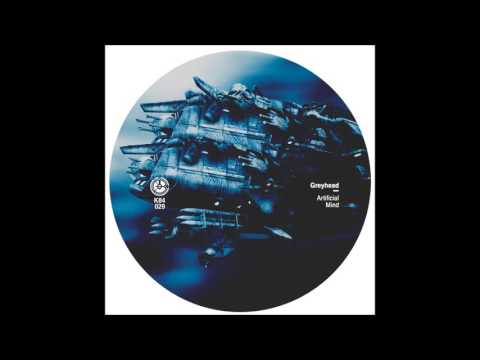Greyhead - Artificial Mind (Original Mix)