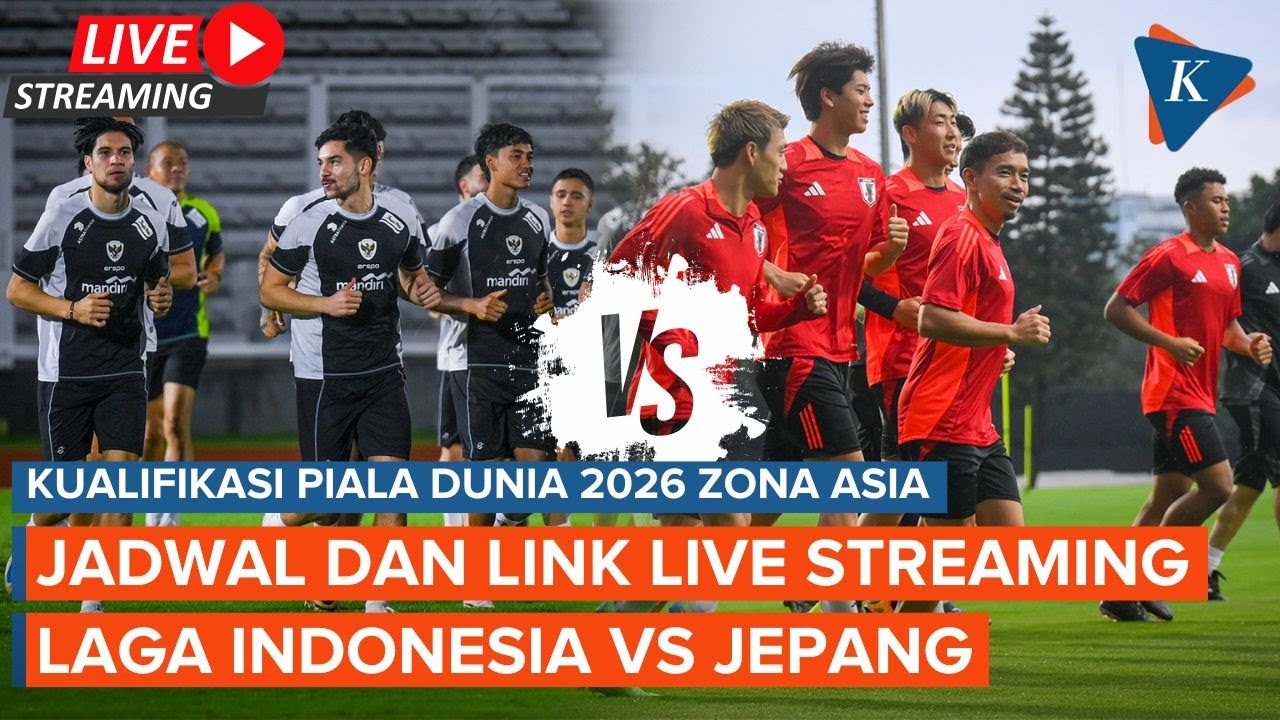 Jadwal dan Link Live Streaming Indonesia Vs Jepang, Kick Off Pukul 19.00 WIB!