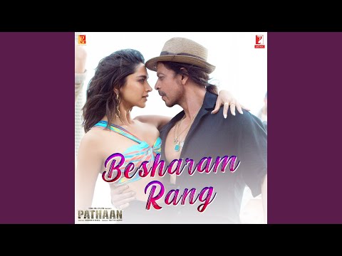 Besharam Rang (From "Pathaan")