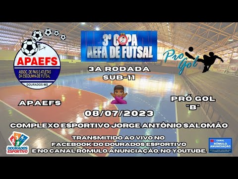 #340 3ª Copa AEFA de Futsal - 3ª Rodada (Sub-11) / APAEFS X PRÓ GOL "B"