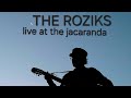 THE ROZIKS   Car  song  live  jacaranda club