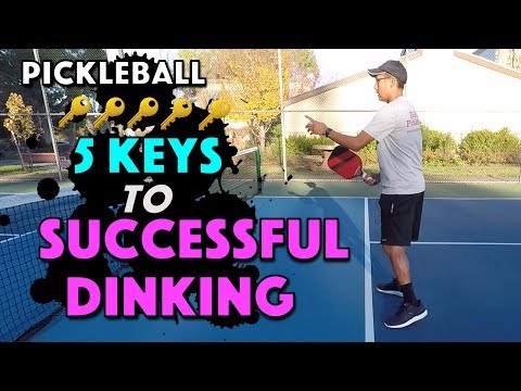 Pickleball Dink | 5 Keys to Successful Dinking