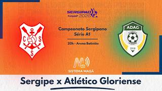SERGIPE X ATLÉTICO GLORIENSE - SERGIPÃO 2026 #aovivo