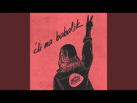 Video thumbnail for ’Di Na Babalik