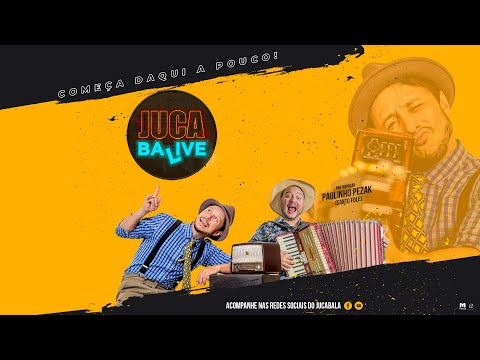 JUCA BALIVE - PAULINHO PEZAK (SANTO FOLE) É O GRANDE CONVIDADO DESTA NOITE