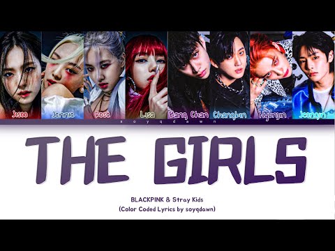 BLACKPINK & Stray Kids(Bang Chan Changbin Hyunjin Jeongin) “The Girls” AI Cover [Color Coded Lyrics]