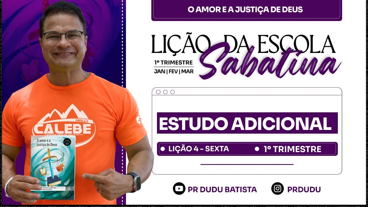 Lição da Escola Sabatina ADULTOS , Sexta 24/01/25 "Estudo Adicional" com Pr Dudu. Instagram: @prdudu