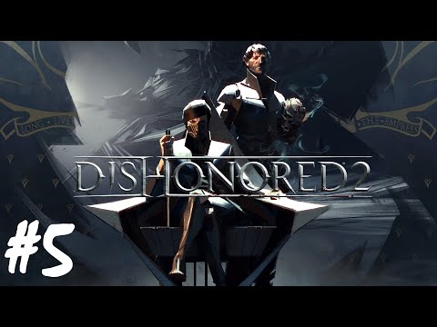 Dishonored 2 - Part 5