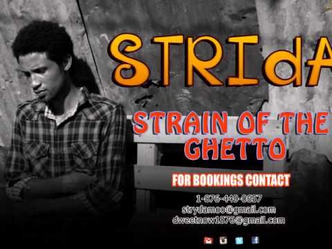 STRIDA - STRIAN OF THE GHETTO DEC2014 @DWEETNOW