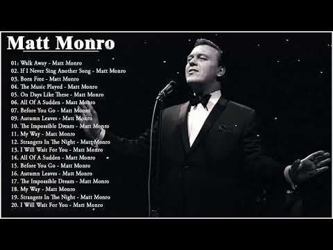 Matt Monro Greatest Hits Full Album - The Best Of Matt Monro 2023