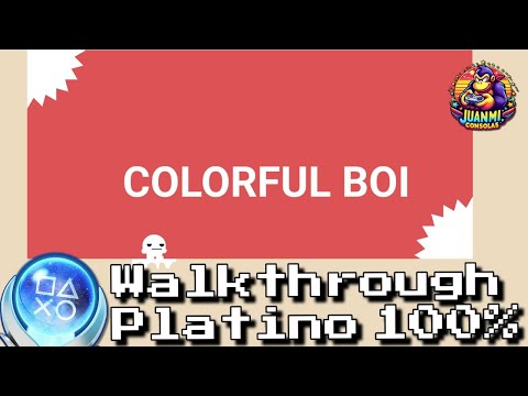 Colorful Boi - Full Walkthrough & Trophy Guide