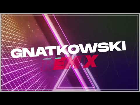 GNATKOWSKI • Nostalgic Remixes #1