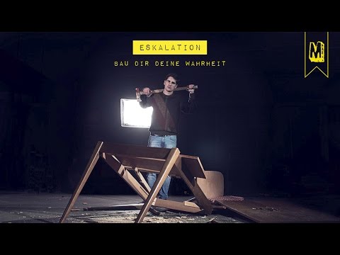 ESKALATION - Bau Dir Deine Wahrheit (official music video)