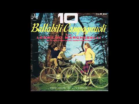 ARPEGGIANDO valzer- LEONILDO MARCHESELLI E IL SUO COMPLESSO CARATTERISTICO