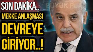 SONDAKİKA MEKKE ANLAŞMASI DEVREYE GİRİYOR!