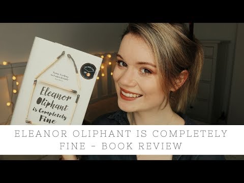 Eleanor Oliphant is Completely Fine - Review
