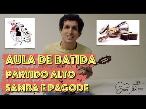 Aula de Batida para Cavaquinho, por João Felippe - PARTIDO ALTO, SAMBA E PAGODE