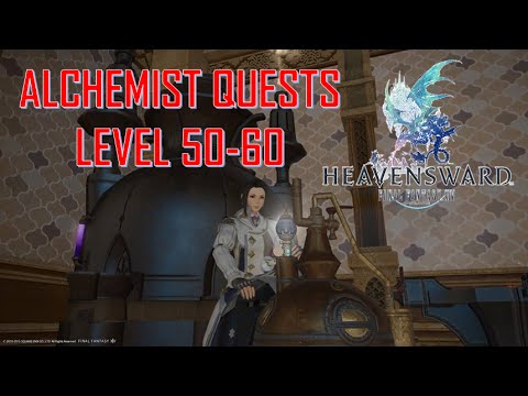 Final Fantasy XIV: Heavensward - Alchemist Quests Level 50-60
