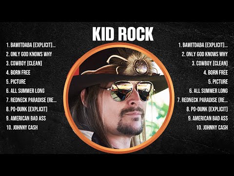 Kid Rock Greatest Hits Full Album ▶️ Full Album ▶️ Top 10 Hits of All Time