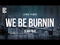 Sean Paul - We Be Burnin | Lyrics